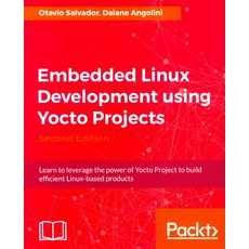 Embedded Linux Development Using Yocto Projects, Packt Publishing