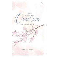 (英文圖書)The book of over-love: Do over-love worth? 精裝版, Notion Press, 英文
