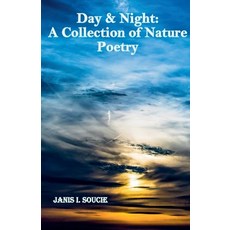 (英文圖書)Day & Night: A Collection of Nature Poetry 平裝版, Janis I Soucie, 英文