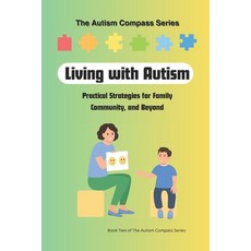 (英文圖書)Living with Autism: Practical Strategies for Family Community and Beyond: Volu... 平裝版, Independently Published, 英文