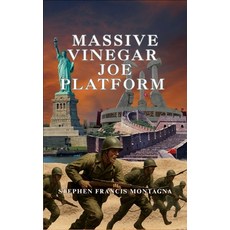(영문도서)Massive Vinegar Joe Platform Hardcover, Stephen Francis Montagna, English, 9781970301137