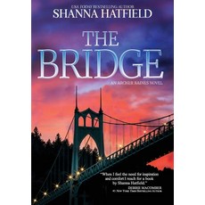 (영문도서)The Bridge Hardcover, Wholesome Hearts Publishing, English, 9780998098883