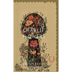 (영문도서)Charlie Flowers Paperback, Keetup Publishing House, English, 9781998423781