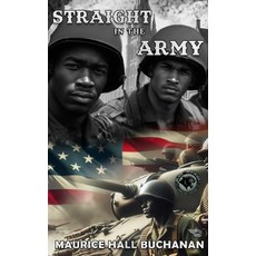 (영문도서) Straight In The Army Hardcover, Gotham Books, English, 9798887757872