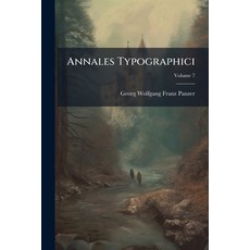 (英文書)Annales Typographici： Ab Artis Inventae Origine Ad Annvm Md; Volume 7 平裝版, Nabu Press, English