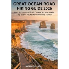 (英文圖書)Great Ocean Road Hiking Guide 2026: Australia's Coastal Trails Twelve Apostles... 平裝版, Independently Published, 英文