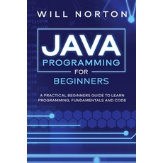 Java programming for beginners: A practical beginners guide to learn java programming fundamentals ... Paperback, Giovanna de Rosa, English, 9791220075862
