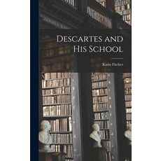 (영문도서) Descartes and his School Hardcover, Legare Street Press, English, 9781016837859