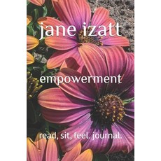 (英文圖書)empowerment: read sit feel. journal. 平裝版, Independently Published, 英文
