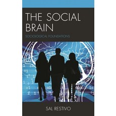 (영문도서)The Social Brain: Sociological Foundations Paperback, Lexington Books, English, 9781666927078