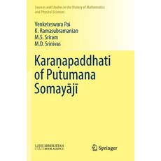 Karaṇapaddhati of Putumana Somayājī Paperback, Springer, English, 9789811338960