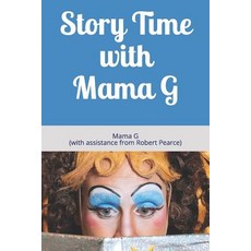 (영문도서) Story Time with Mama G Paperback, Independently Published, English, 9781795066624