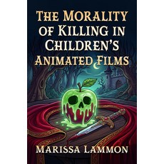 (英文圖書)The Morality of Killing in Children's Animated Films 平裝版, 英文, McFarland & Company