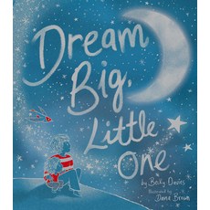 (영문도서) Dream Big Little One Hardcover, Tiger Tales, English, 9781680102666