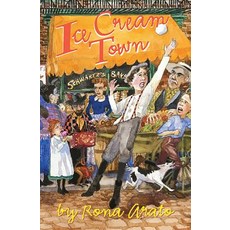 (영문도서) Ice Cream Town Paperback, Fitzhenry & Whiteside, English, 9781550415919