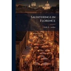 (英文圖書)Saunterings in Florence 平裝版, Hutson Street Press, 英文