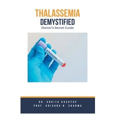 (영문도서) Thalassemia Demystified: Doctor's Secret Guide Paperback, Virtued Press, English, 9798223936688
