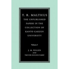 T. R. Malthus:The Unpublished Papers in the Collection of Kanto Gakuen University: Volume 2, Cambridge University Press
