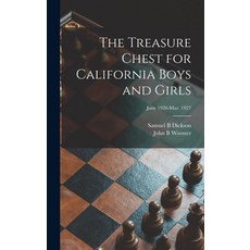 (영문도서) The Treasure Chest for California Boys and Girls; June 1926-Mar. 1927 Hardcover, Hassell Street Press, English, 9781014142276