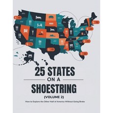 (영문도서)25 States on a Shoestring (Volume 2): How to Explore the Other Half of America W... Paperback, Independently Published, English, 9798244467642 Independently Published, English, 9798244467642