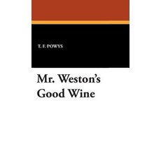 (영문도서) Mr. Weston's Good Wine Hardcover, Wildside Press, English, 9781479419029