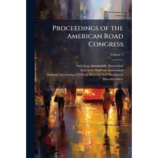 (영문도서)Proceedings of the American Road Congress; Volume 3 Paperback, Nabu Press, English, 9781144838476
