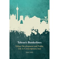(영문도서) Tehran's Borderlines Hardcover, Cambridge University Press, English, 9781009389051