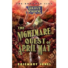 (영문도서) The Nightmare Quest of April May: An Arkham Horror Novel Paperback, Aconyte Books, English, 9781839083129