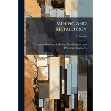 (영문도서)Mining And Metallurgy; Volume 80 Paperback, Nabu Press, English, 9781271594719
