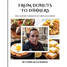 (영문도서)From Donuts to dinners Paperback, Chris McGuinness, English, 9786277670962
