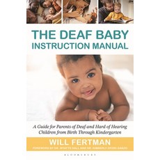 (영문도서)The Baby Instruction Manual: A Guide for Parents of and Hard of Hearin... Paperback, Bloomsbury Academic, English, 9798765189375