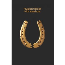 (영문도서)Hypocritical Horseshoe: A Socialist Debunkal Of Horseshoetheory Paperback, Independently Published, English, 9798245207476