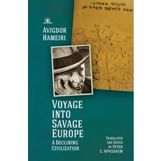 Voyage Into Savage Europe: A Declining Civilization Paperback, Cherry Orchard Books