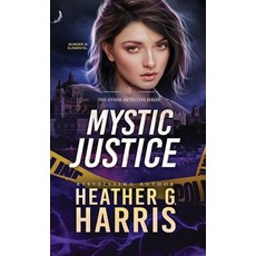 (영문도서)Mystic Justice: A Supernatural Crime Thriller Hardcover, English, 9781916833753