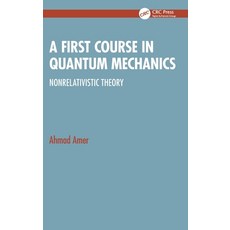 (英文圖書)A First Course in Quantum Mechanics: Nonrelativistic Theory 精裝版, CRC Press, 英文