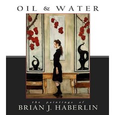 (英文圖書)Oil and Water: The Paintings of Brian J. Haberlin 精裝版, Image Comics, 英文