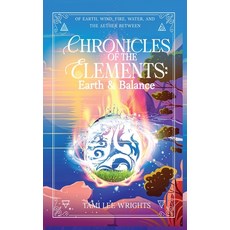 (영문도서)Chronicles of the Elements: A Collection of Cosy Elemental Fantasy Stories Paperback, Solcraft Publishing, English, 9781917783125