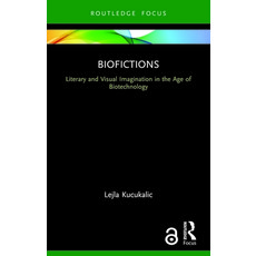 (영문도서) Biofictions: Literary and Visual Imagination in the Age of Biotechnology Paperback, Routledge, English, 9780367676865