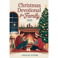 (영문도서)Christmas Devotional for Family 2025: A Guide to Keeping the Spirit of Holiday Paperback, Independently Published, English, 9798264508745