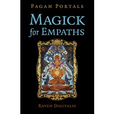 (영문도서) Pagan Portals - Magick for Empaths Paperback, Moon Books, English, 9781803418414