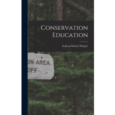 (영문도서) Conservation Education [microform] Hardcover, Hassell Street Press, English, 9781014249562