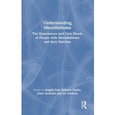 (英文圖書)Understanding Mesothelioma: The Experiences and Care Needs of People with Mesoth... 精裝版, Routledge, 英文