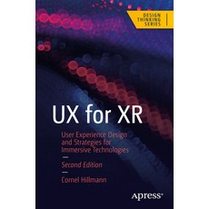 (영문도서)UX for Xr: User Experience Design and Strategies for Immersive Technologies Paperback, Apress, English, 9798868815904