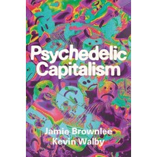 (영문도서) Psychedelic Capitalism Paperback, Fernwood Publishing, English, 9781773637310