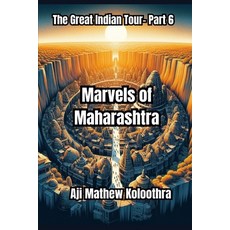 (영문도서) Marvels of Maharashtra: The Great Indian Tour- Part 6 Paperback, Independently Published, English, 9798325043406