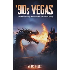 (英文圖書)'90s Vegas: The Family-Friendly Experiment and the Pivot to Luxury 平裝版, Independently Published, 英文