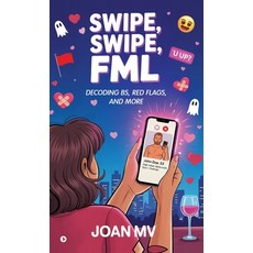 (英文圖書)Swipe Swipe FML: Decoding BS Red Flags and more 精裝版, Notion Press, 英文