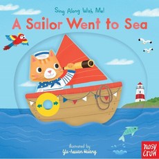 Sing Along With Me : A Sailor Went to Sea, Nosy Crow