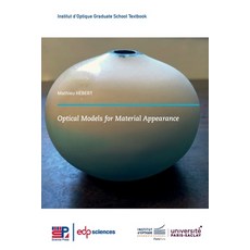 (영문도서) Optical Models for Material Appearance Paperback, EDP Sciences, English, 9782759826476