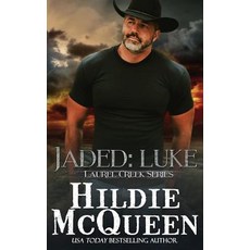 (영문도서)Jaded: Luke: Laurel Creek Series Paperback, Pink Door Publishing, English, 9781939356666